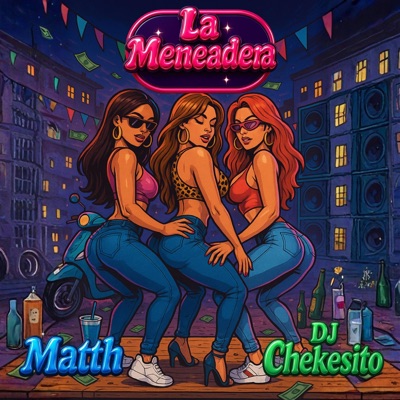 La meneadera (feat. Dj Chekesito) - Single