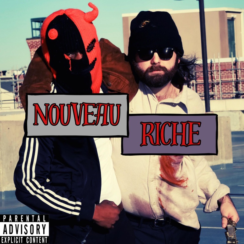 NOUVEAU RICHE (feat. MostWantedStef) - Single