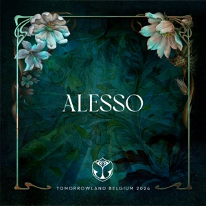 Tomorrowland 2024: Alesso at Mainstage, Weekend 1 (DJ Mix)