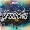 Keep Pushing Sessions - Chapter 1 - Single