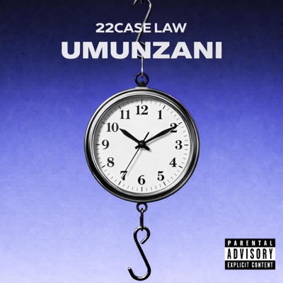 UMUNZANI (feat. 22Case Law)