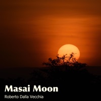 Masai Moon - Single - Roberto Dalla Vecchia