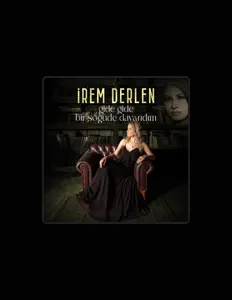 Listen to İrem Derlen, watch music videos, read bio, see tour dates & more!