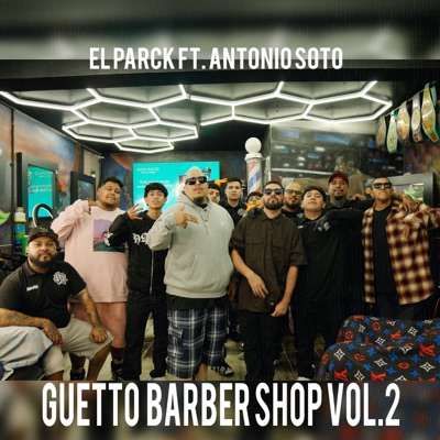 Guetto Barber Shop, Vol. 2 (feat. Antonio Soto) - Single