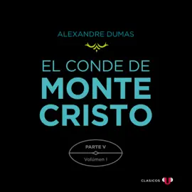 Parte V: La Mano de Dios (Volumen I) - El Conde de Montecristo (versión por partes), Tomo 9 (Completo)