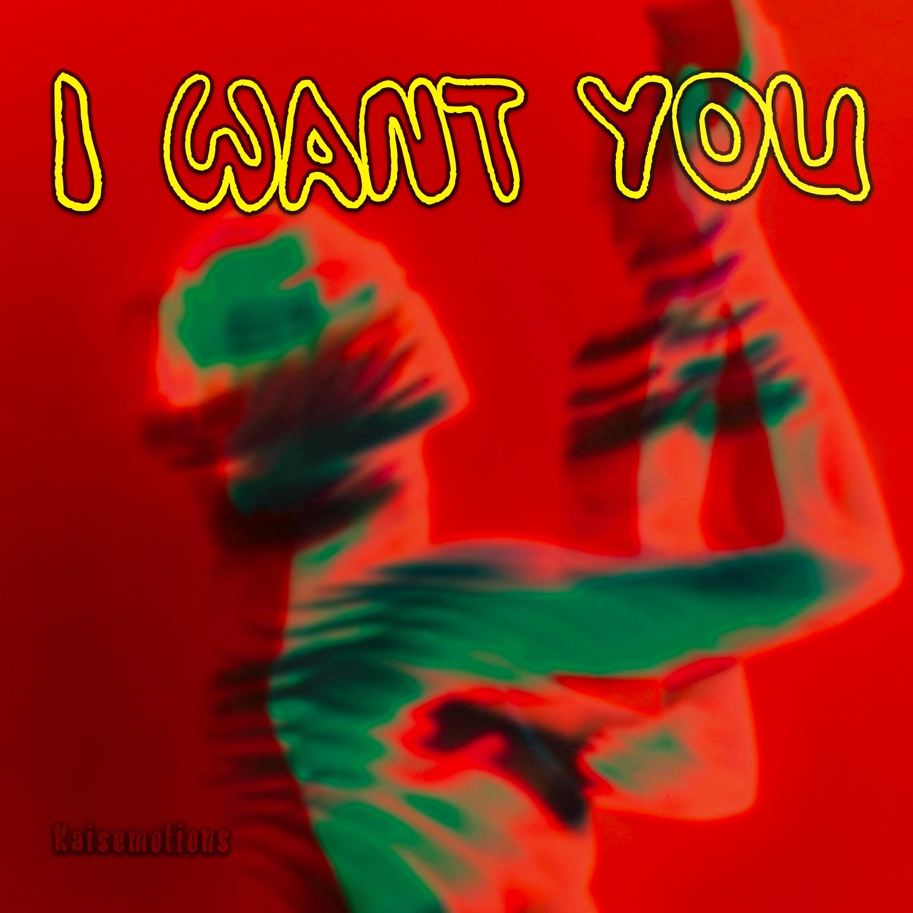 I Want You - Single
