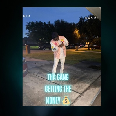 Tha Gang Gettting the Money - Single