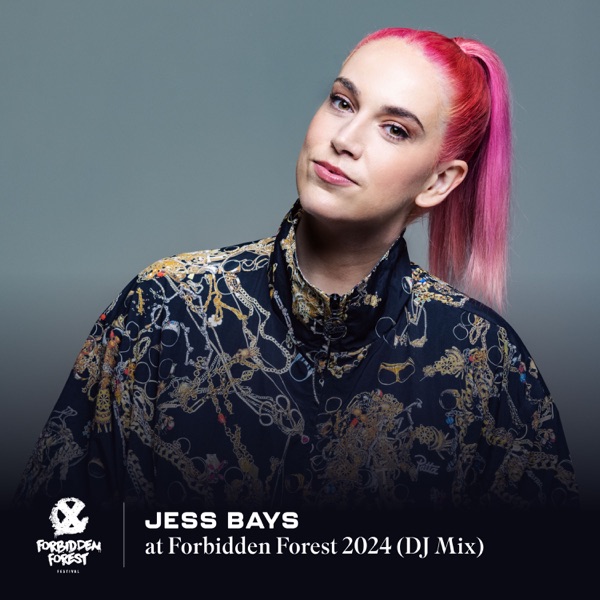 Jess Bays at Forbidden Forest 2024 (DJ Mix)