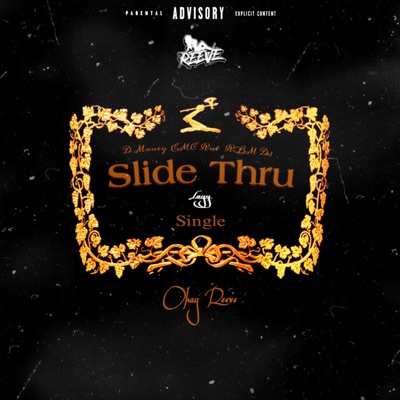 Slide Thru (feat. Layy, D Money, EMC Rut & RBM DR3) - Single