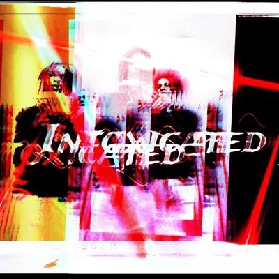 Intoxicated - Single