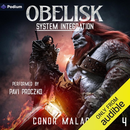 Obelisk: System Integration 4: A LitRPG Adventure: Obelisk: System Integration, Book 4 (Unabridged) cover