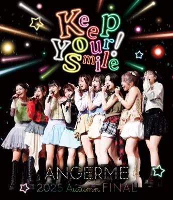 アンジュルム 2025 autumn 「Keep Your Smile!」 final - album by ANGERME