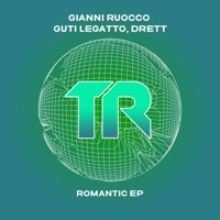 Romantic - Single - Gianni Ruocco, Guti Legatto & Drett