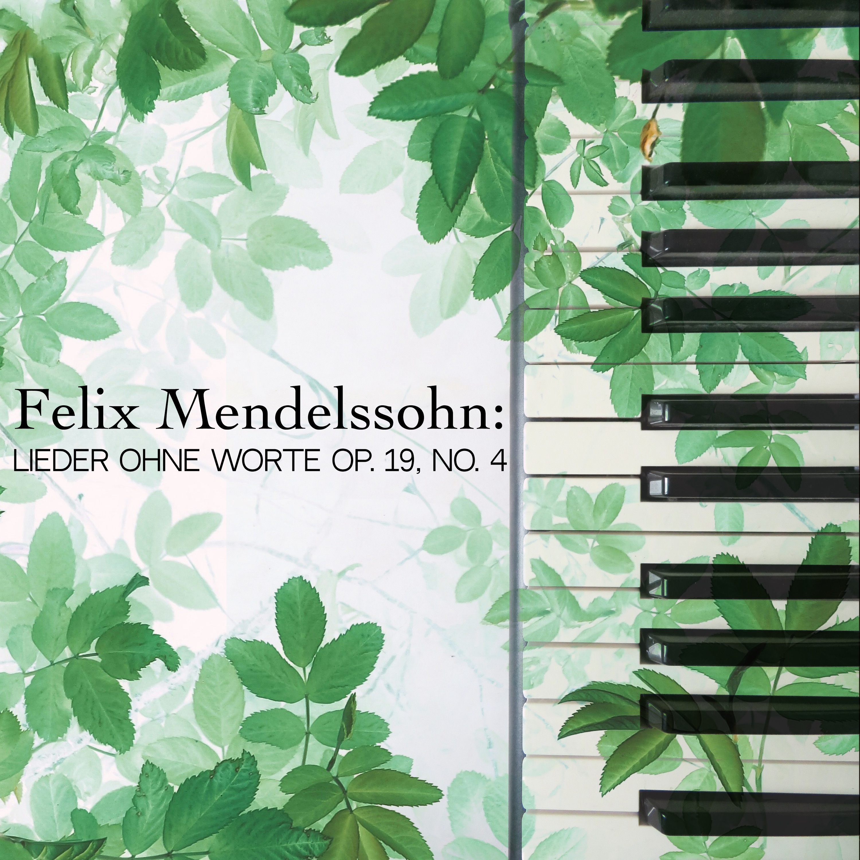 Felix Mendelssohn: Lieder ohne Worte Op. 19, No. 4 - Single