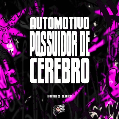 Automotivo Possuidor de Cérebro - Single