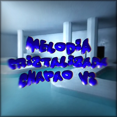 Melodia Crystalizada Chapão 2 - EP