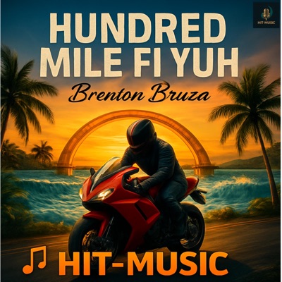 HUNDRED MILE FI YUH - Single