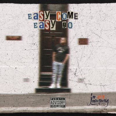 Easy Come Easy Go