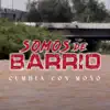 Somos de barrio