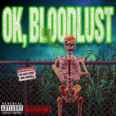 OK, BLOODLUST (feat. Kid T & prod.bloodlust) - Single