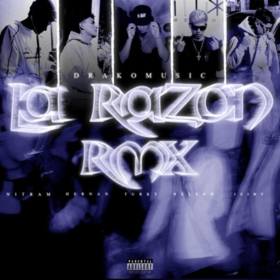 La Razón RMX (feat. Jeiby Ns, NitramSMP, Nelson & Hernan) - Single