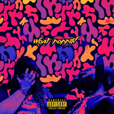 WOAT POPPIN' - Single