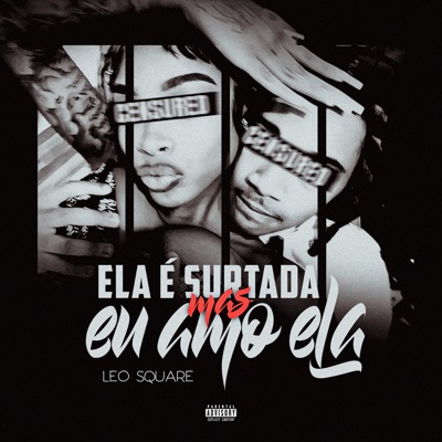 Ela É Surtada Mas Eu Amo Ela - Single