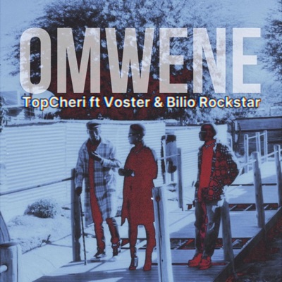 Omwene (feat. Voster & Billio Rockstar) - Single