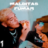 Malditas Ganas de Fumar - Single - Liriko Wan, Faded Pro & Magistrales
