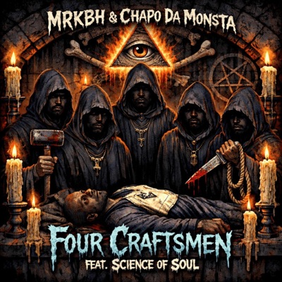 Four Craftsmen (feat. Chapo Da Monsta, Science of Soul & Spearman) - Single