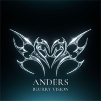 anders - Single - Blurry Vision