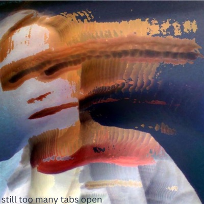 still too many tabs open - Single