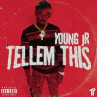 Tellem This - Single - YOUNG JR