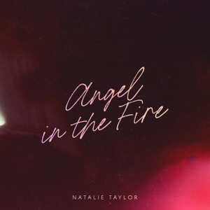 Natalie Taylor - Angel In the Fire - 排舞 音樂