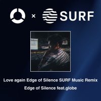 Love again (edge of silence SURF Music Remix) [feat. globe] - Single - Edge of Silence