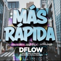 Mas Rapida - Single - D´Flow Aka La Maldad, Yoan Retro & Puyalo Pantera