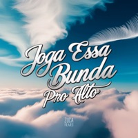 Joga Essa Bunda pro Alto - Single - dj rangel do taquaril, Mc Magrinho & MC Fabinho da Osk
