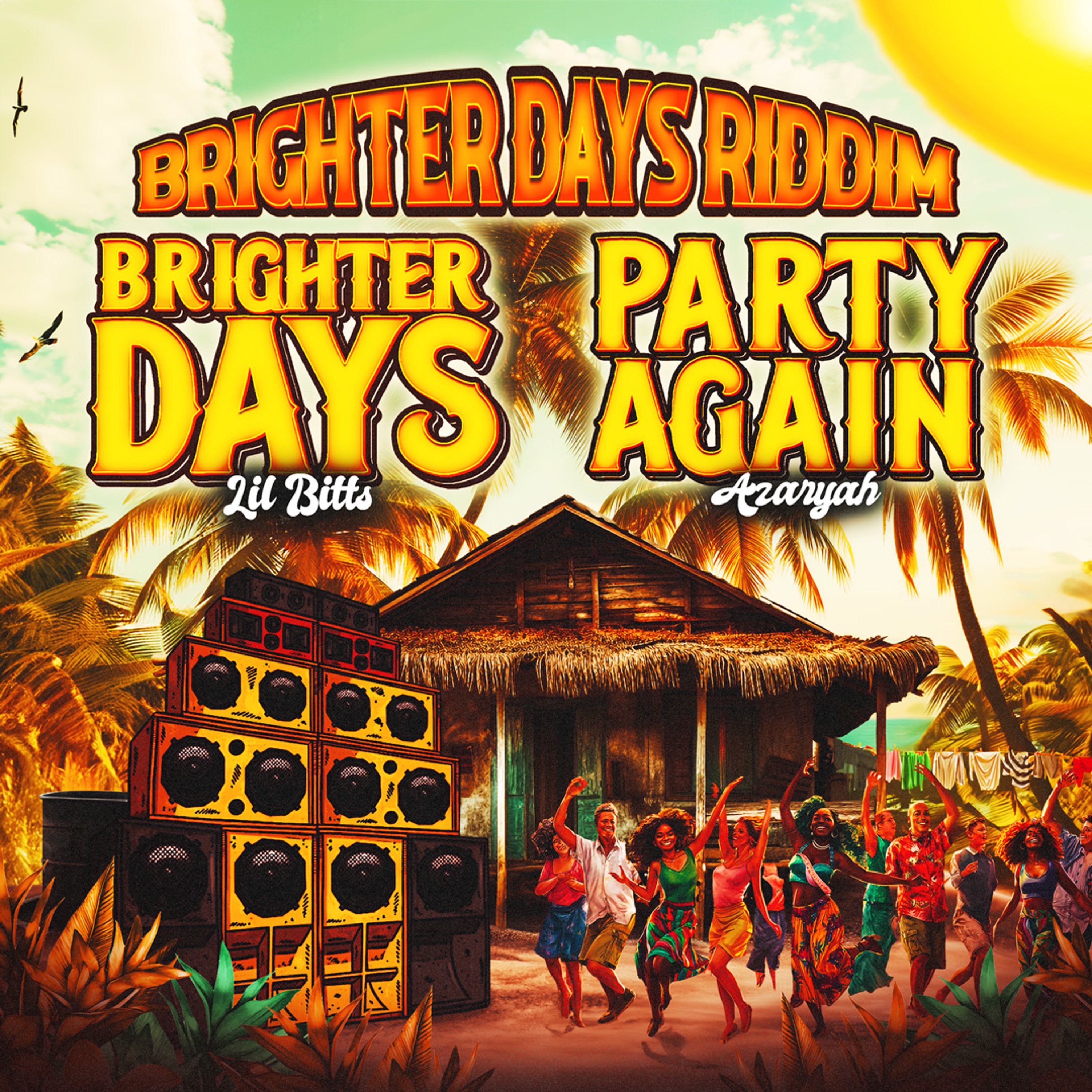 Azaryah & Lil' Bitts - Brighter Days Riddim - Instrum