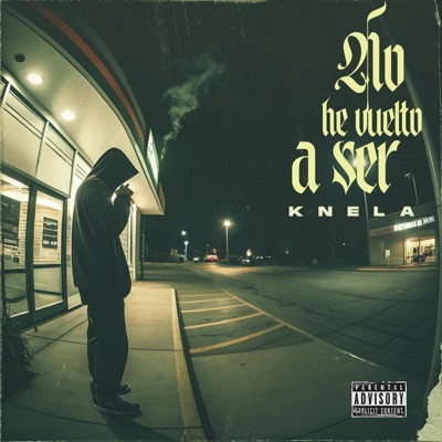 NO HE VUELTO A SER - Single