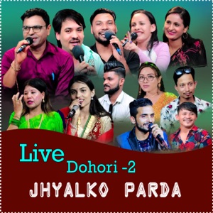 Live Dohori-2 Jhyalko Parda (feat. Arjun Khadka)