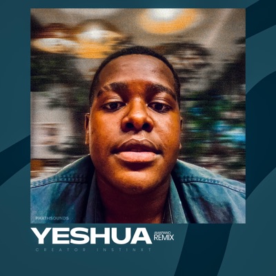 Yeshua (Amapiano Remix) - Single