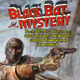 Black Bat Mystery, Volume 3 (Unabridged)