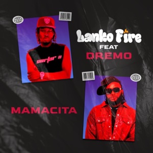 Mamacita (feat. Dremo) - Single