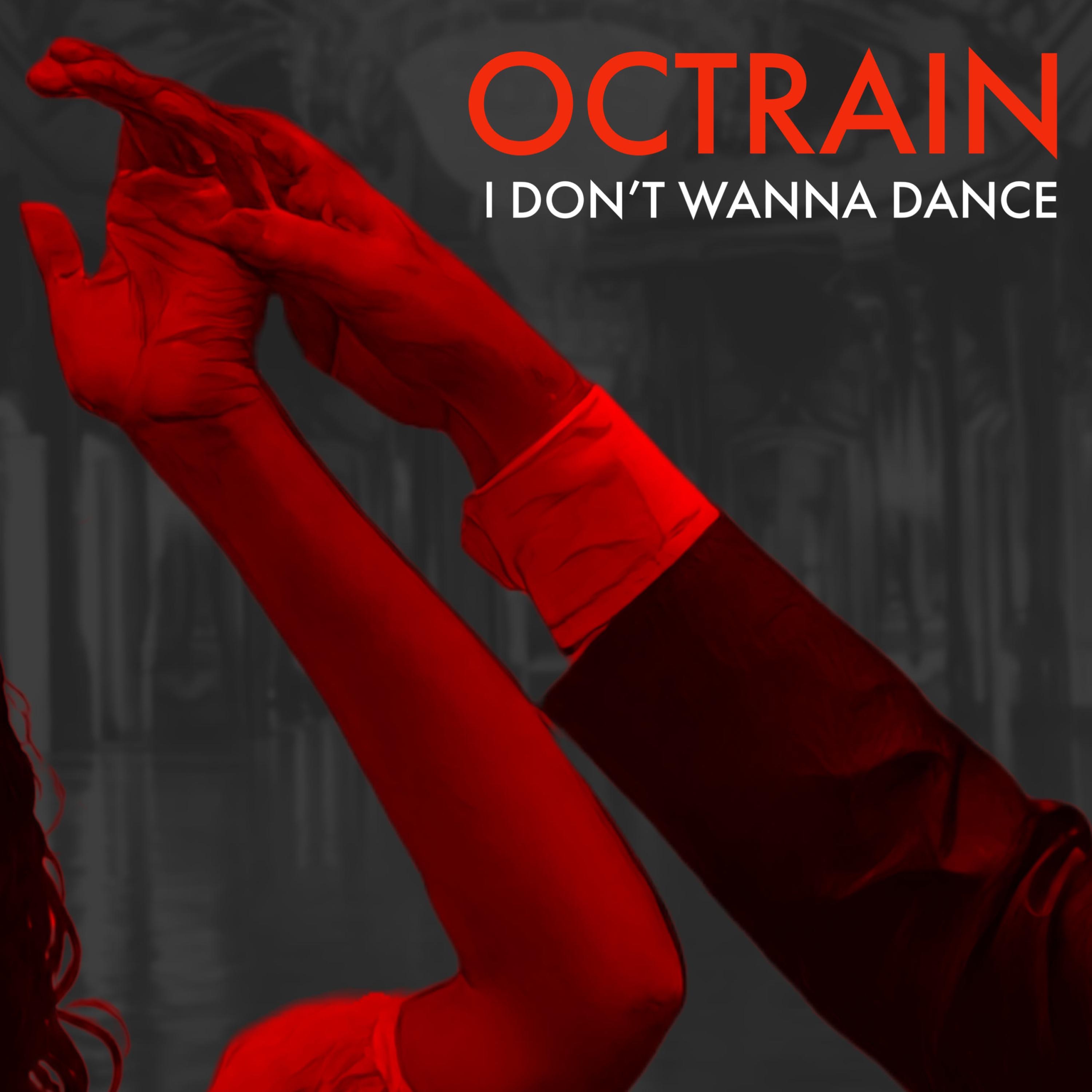 I Don't Wanna Dance - Single