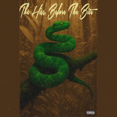 The Hiss Before The Bite