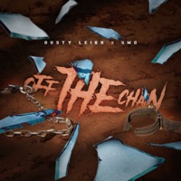 Off the Chain (feat. S.M.O) - Single - Dusty Leigh