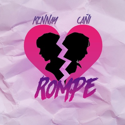 Rompe (feat. Cañi) - Single