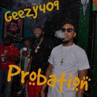 Probation - Single - Geezy409