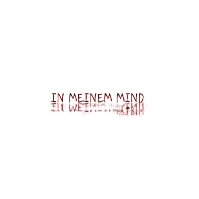 IN MEINEM MIND - Single