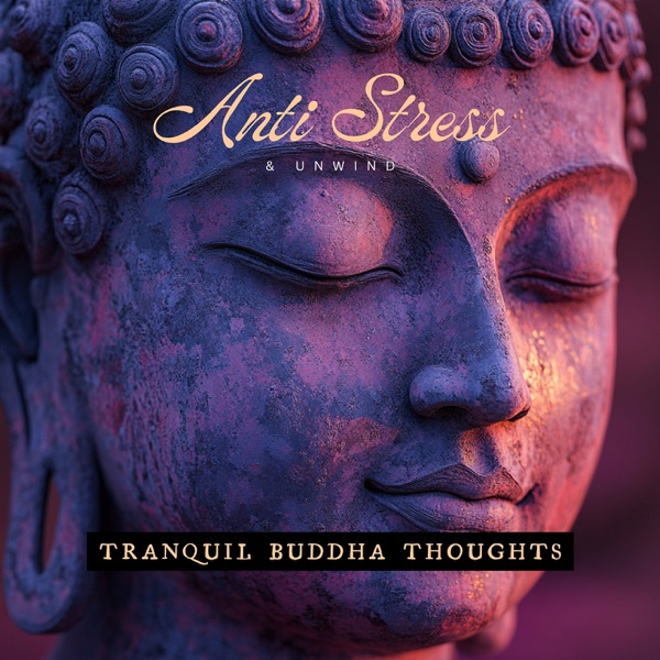 Tranquil Buddha Thoughts: Journey to Stress-Free Days